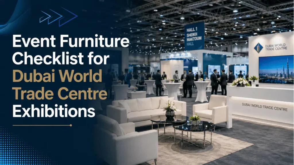 Event Furniture Checklist for Dubai World Trade Centre Exhibitions