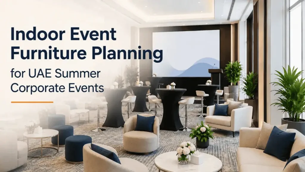 indoor-event-furniture-planning-for-uae-summer-corporate-events